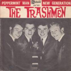 The Trashmen : Peppermint Man - New Generation
